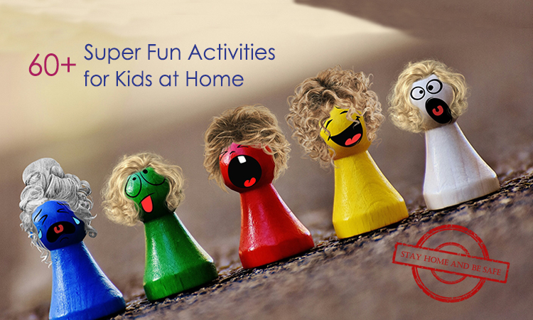 60+ Super Fun Activities for Kids at Home